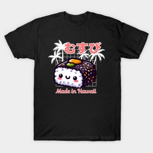 Musubi made in hawaii T-Shirt